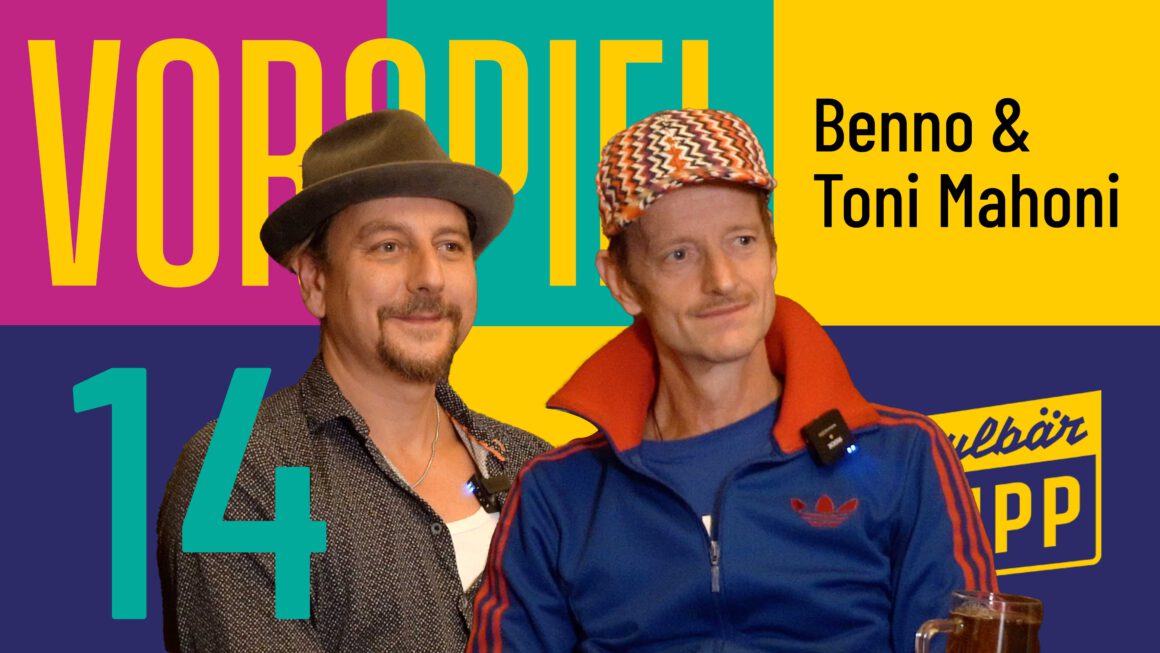 Benno und Toni Mahoni